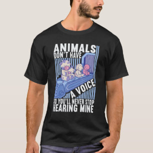 Dieren Hebben Geen Stem Vegan Groente Veganisme T-shirt