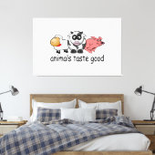 Dieren smaken goed - Grappig vleeseters ontwerp Canvas Afdruk (Insitu (Slaapkamer))