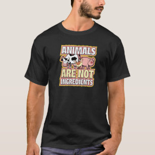 Dieren zijn geen ingrediënten Ethische Pro Veganis T-shirt