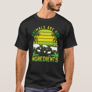 Dieren zijn geen ingrediënten Vegan Vegan zeggen T-shirt