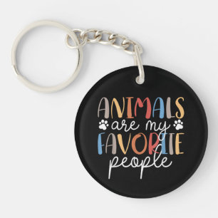 Dieren Zijn Mijn Favoriete Mensen Grappig Dierenli Sleutelhanger