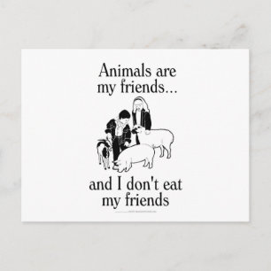 Dieren zijn mijn vrienden..en ik eet mijn vrienden briefkaart