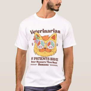 Dierenarts: Mijn patiënten hebben een betere manie T-shirt