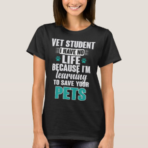 Dierenarts Student Vet Studeren T-shirt