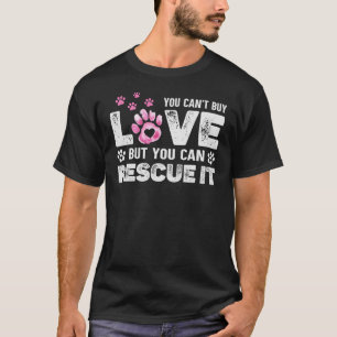 dierenasiel Je kunt geen liefde kopen, je kunt h T-shirt
