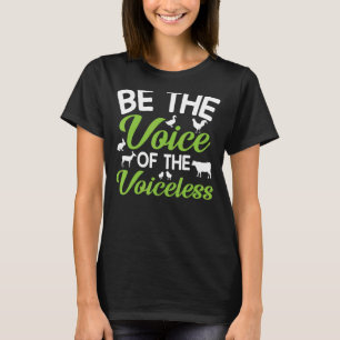 Dierenrechten zijn de stem van de stemlozen t-shirt