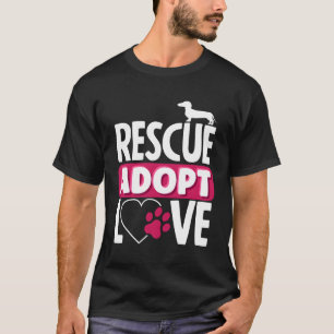 Dierenredding Adopteer Liefde Pet Adoptie T-shirt