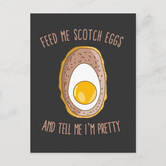 Diervoed me Scotch Eggs en zeg me dat ik  ben Briefkaart (Voorkant)