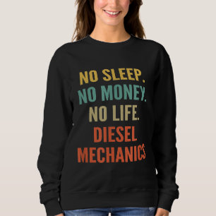 Diesel Mechanics Studies Geen Slaap Geen Geld Geen Trui