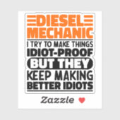 Diesel monteur Ik probeer dingen grappig te zeggen Sticker (Vel)