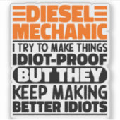 Diesel monteur Ik probeer dingen grappig te zeggen Sticker (Voorkant)