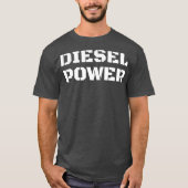 Diesel Power Big Text Turbo Diesels Trucks Roll T-shirt (Voorkant)