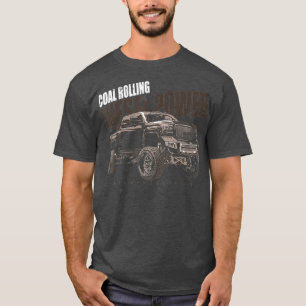 Diesel Power Coal Rolling Diesel Truck T-shirt