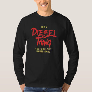 Diesel Quote voor een vrachtwagenchauffeur T-shirt