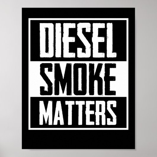 DIESEL SMOKE MATTERS Diesel Truck Roll Coal Poster (Voorkant)