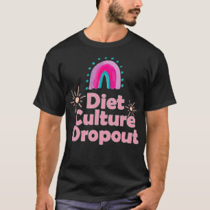 Diet Culture Dropout Antidieetcultuur T-shirt