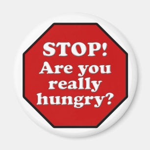 Diet Motivation Magnet, Stop met honger Magneet