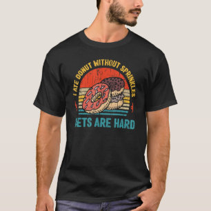 Diëten zijn hard grappig anti dieet donut lover re t-shirt