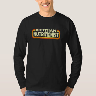 Dietitian Nutritionist Retro voor de toekomst van T-shirt