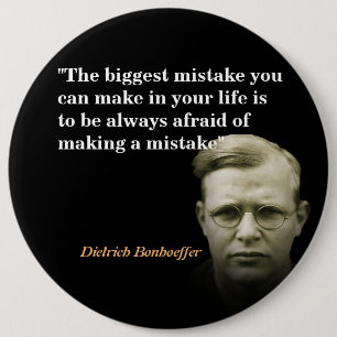 Dietrich Bonhoeffer citaat over de grootste fout Ronde Button 6,0 Cm