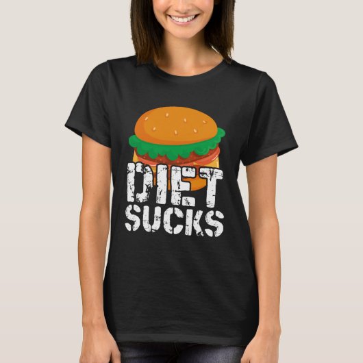 Diets Suck T-shirt (Voorkant)