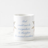 Dieu a créé des mères, proverbe juif café Mug (Centre)