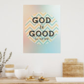 Dieu Est Bon Tout Le Temps Inspiration Poster (Cuisine)