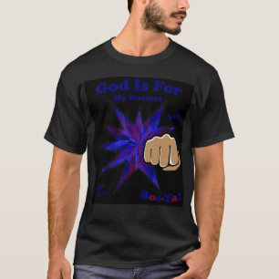 Dieu est pour mon succès Chrétien T-shirt