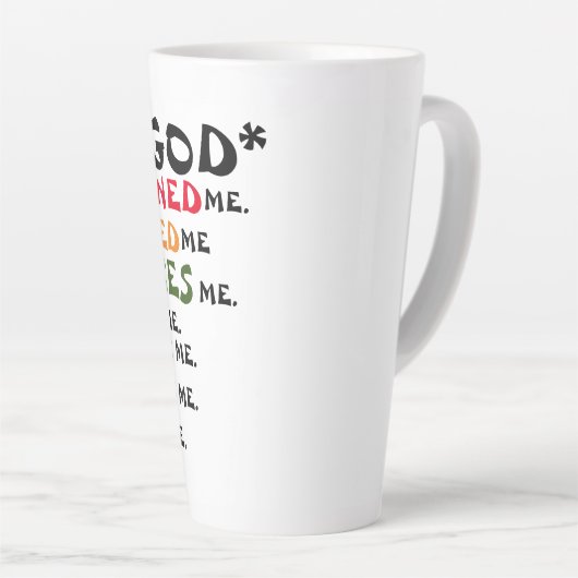 ** Dieu m'a créé** Latte Mug (Angle droit)