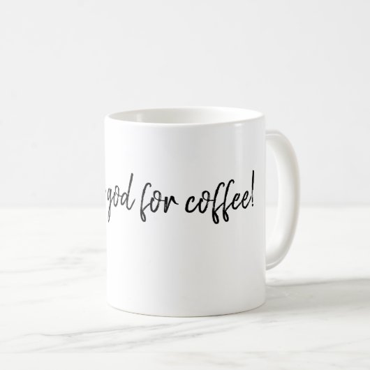 Dieu merci pour le café - Mug (Devant droit)