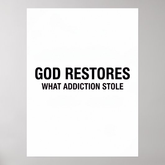 Dieu Rétablit Ce Que L'Addiction A Volé Affiche de (Devant)