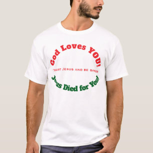 Dieu t'aime Jésus est mort pour toi T-Shirt