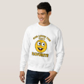 Dieu t'aime mais je suis son Sweatshirt favori (Devant entier)