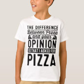 Difference Between Pizza And You Pizza Lover I T-shirt (Voorkant)