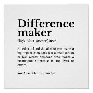 Difference Maker – Inspirerend offerte Perfect Poster