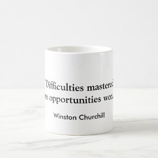 "Difficultés maîtrisées…" Tasse de café de
