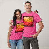 Dig Lazarus T-shirt (Unisex)