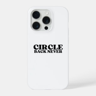 Digital Dead-End   Circle Back Never iPhone