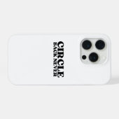 Digital Dead-End | Circle Back Never iPhone Hoesje (Achterkant horizontaal)