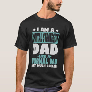Digitale strateeg vader koeler dan normaal t-shirt