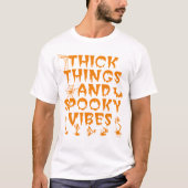 Dik Dingen En Spooky Vibes Halloween T-shirt (Voorkant)
