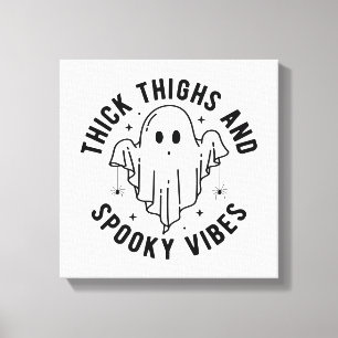 "Dikke dijen en griezelige vibes" Canvas Afdruk