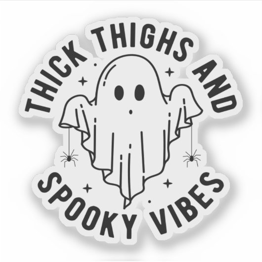 "Dikke dijen en griezelige vibes" Sticker (Voorkant)