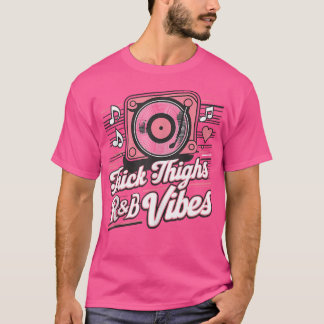 Dikke dijen en RB vibes hiphop T-shirt