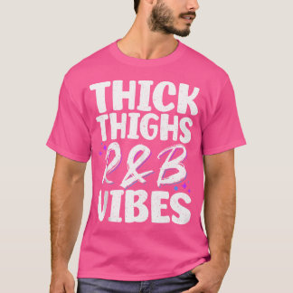 Dikke dijen en RB vibes hiphop T-shirt