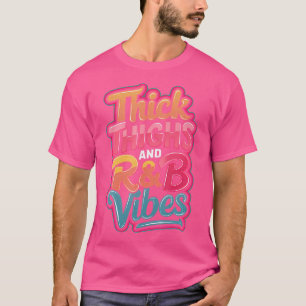 Dikke dijen Rb vibes T-shirt