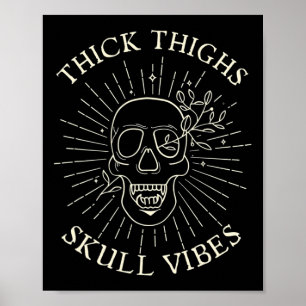 Dikke dijen schedel vibes poster