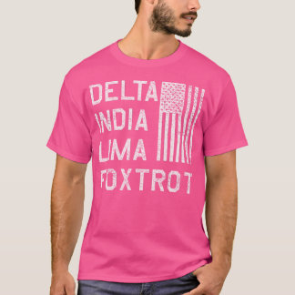 Dilf Delta India Lima Foxtrot Amerikaanse vlag Ame T-shirt