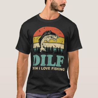 DILF-verdomme I Love Vist Funny Gezegde Fishermen T-shirt