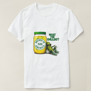 Dill Drip Big Dill Saumur en Amérique T-Shirt